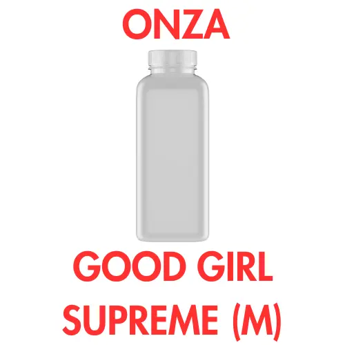 [650] ONZA - GOOD GIRL SUPREME (M)